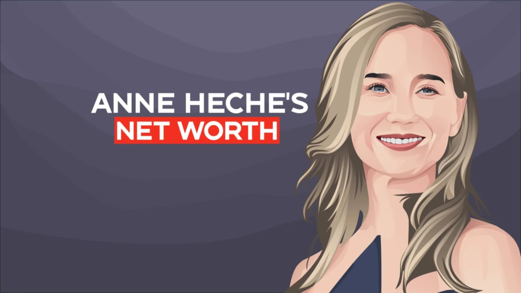 Anne Heche Net Worth: How Much Did She Earn During Her Career